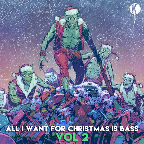All I Want for Christmas Is Bass, Vol. 2