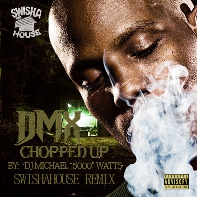 DMX Chopped Up (Swisha House Remix)