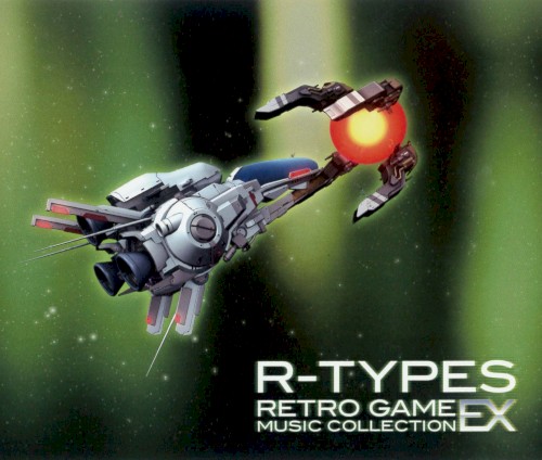 R-TYPES レトロゲームミュージックコレクションEX