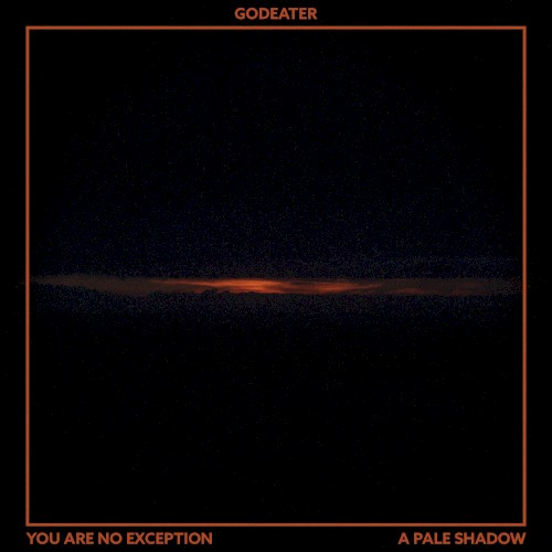 You Are No Exception / A Pale Shadow