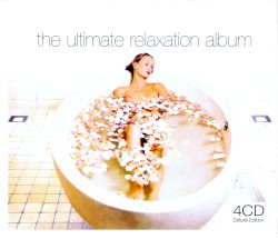 The Ultimate Relaxation Album