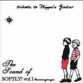 The Sound of Softly! Vol.1 - Bandwagonesque - Tribute to Flipper's Guitar