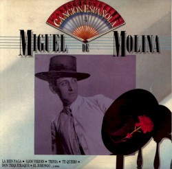 Antología de la canción española 4: Miguel de Molina