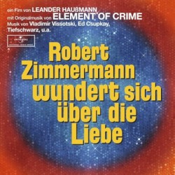 Robert Zimmermann wundert sich über die Liebe