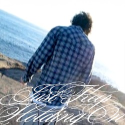 Just Keep Holding On