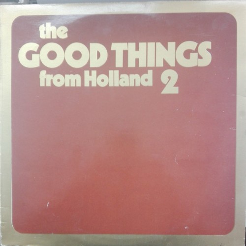The Good Things From Holland