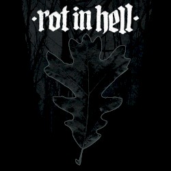 Rot In Hell / The Way to Light