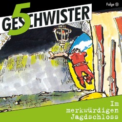 5 Geschwister, Folge 09: Im merkwürdigen Jagdschloss