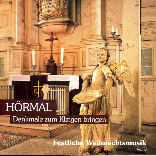 Hörmal: Denkmale zum Klingen bringen: Festliche Weihnachtsmusik, Vol. 5