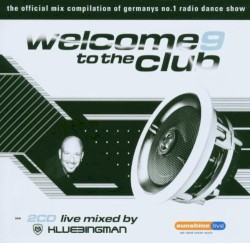 Welcome to the Club 9