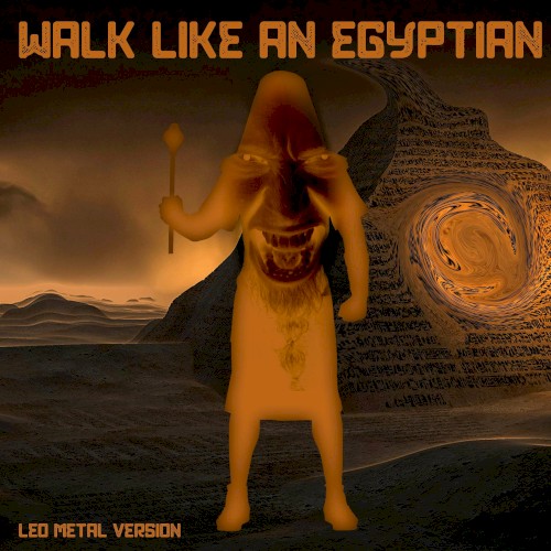 Walk Like an Egyptian (Metal Version)