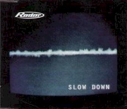 Slow Down