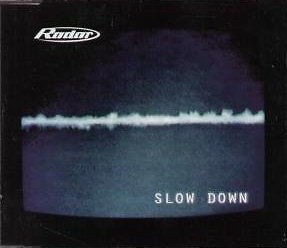 Slow Down