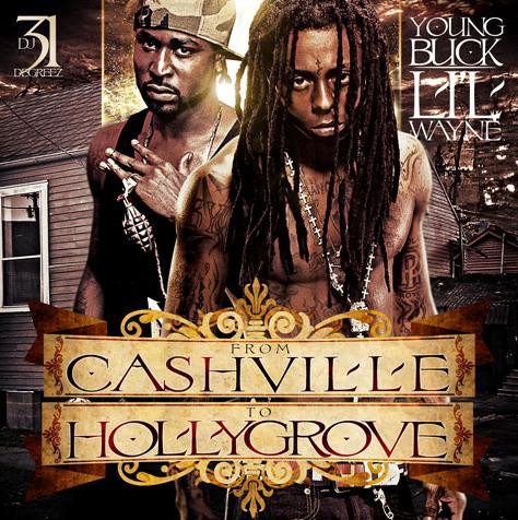 DJ 31 Degreez-Young Buck Lil Wayne Cashville To Hollygrove