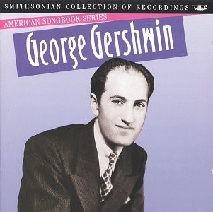American Songbook Series: George Gershwin