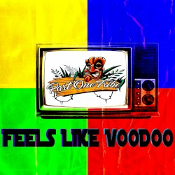 Feels Like Voodoo