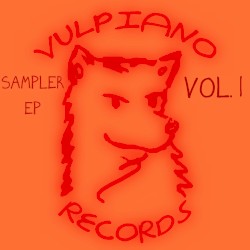 Vulpiano Records Sampler EP, Volume 1