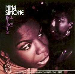 Tell It Like It Is: Rarities & Unreleased Recordings 1967-1973