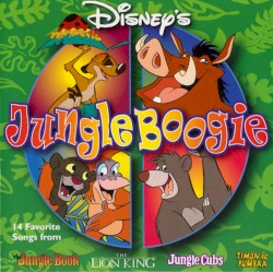 Disney's Jungle Boogie: 14 Favorite Songs From Jungle Book, the Lion King, Jungle Cubs, Timon & Pumbaa