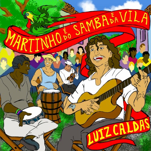 Martinho É do Samba e da Vila