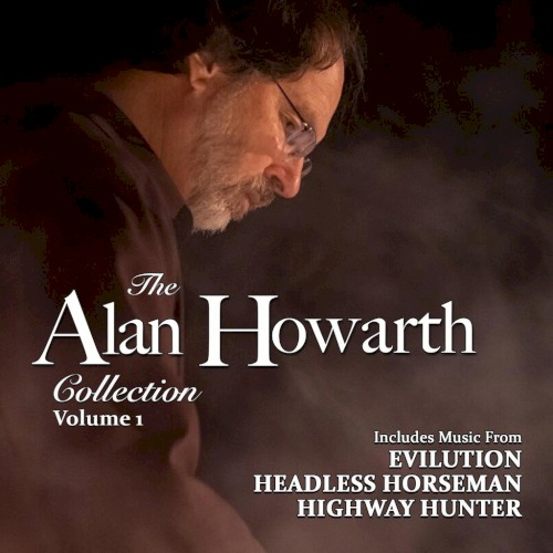 The Alan Howarth Collection: Volume 1: Evilution / Headless Horseman / Highway Hunter