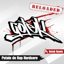 Putain de Rap Hardcore (Gotek Remix)