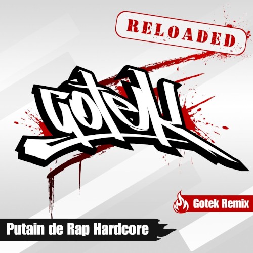 Putain de Rap Hardcore (Gotek Remix)