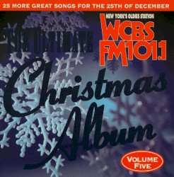 The Ultimate Christmas Album, Volume 5