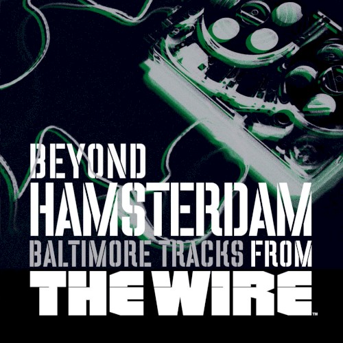 Beyond Hamsterdam: Baltimore Tracks From "The Wire"