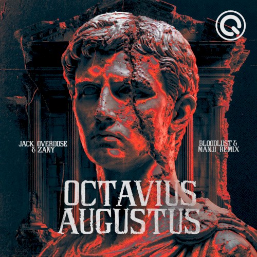 Octavius Augustus (Bloodlust & Manji remix)