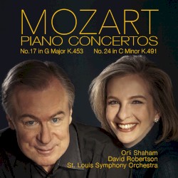 Piano Concertos no. 17 in G major, K. 453 & no. 24 in C minor, K. 491