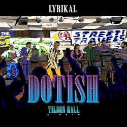Dotish (Tilden Hall Riddim)