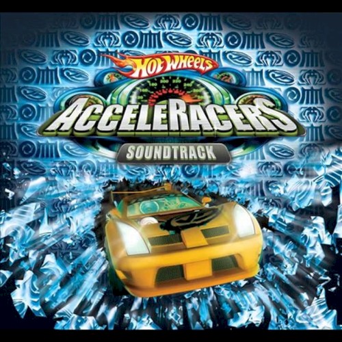 Hot Wheels: Acceleracers Soundtrack