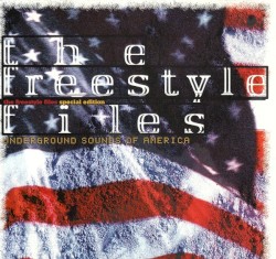 The Freestyle Files: Underground Sounds of America