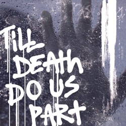 Till Death Do Us Part
