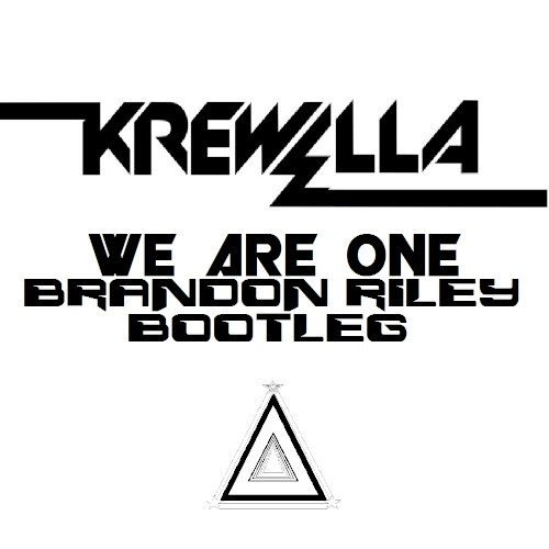 We Are One (Brandon Riley bootleg)
