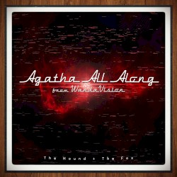 Agatha All Along (From “Wandavision”)