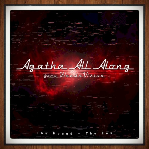 Agatha All Along (From “Wandavision”)