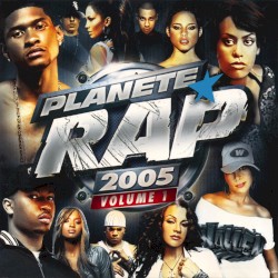 Planète Rap 2005, Volume 1
