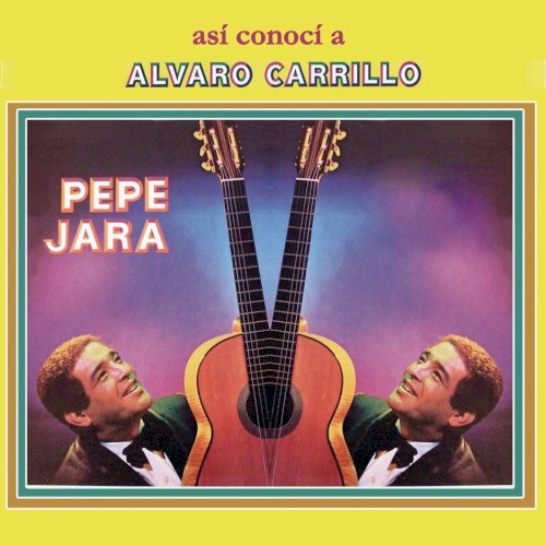 Así conocí a Alvaro Carrillo
