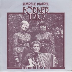 Simpele pimpel / Een Drent zegt moi