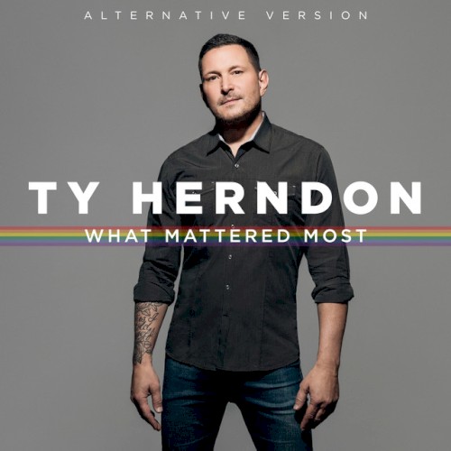 What Mattered Most (Alternative Version)