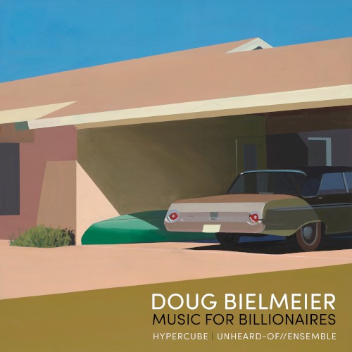 Doug Bielmeier: Music for Billionaires
