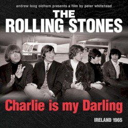 Charlie Is My Darling: Ireland 1965