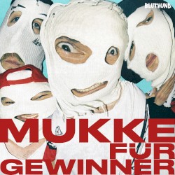 Mukke für Gewinner