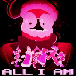 All I Am