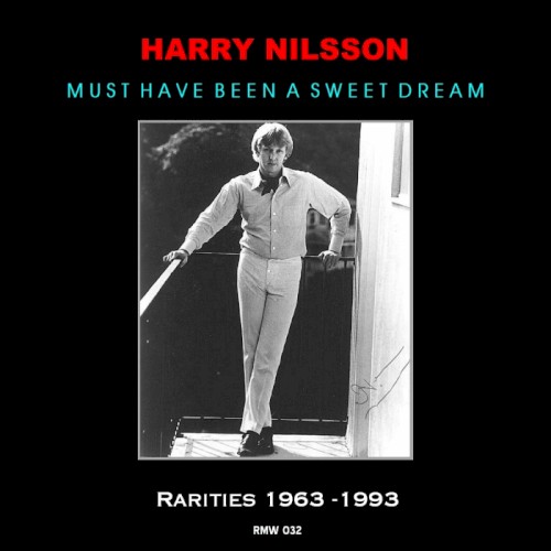 Must Have Been A Sweet Dream: Rarities 1963-1993