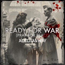 Ready for War (Pray for Peace)