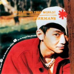ゴー・ゴー・ラウンド・ディス・ワールド