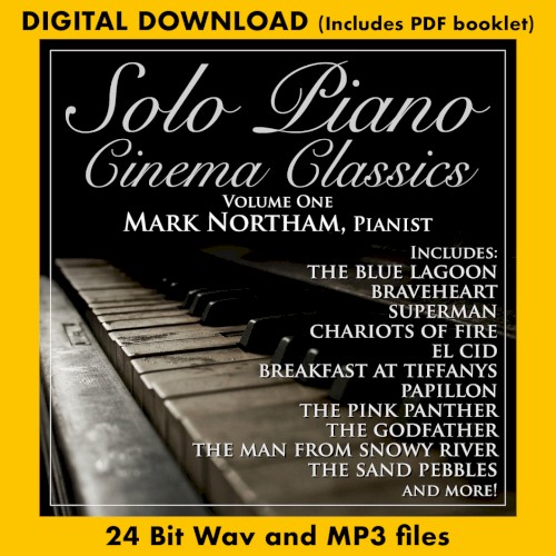 Solo Piano Cinema Classics: Vol. 1 - Mark Northam, Pianist